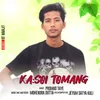 About Kasoi Tomang Song